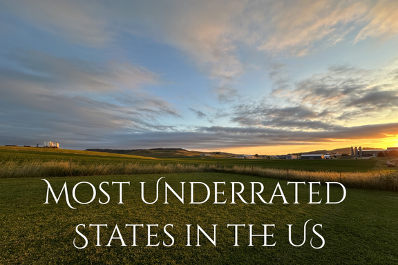 Most Underrated States in the US