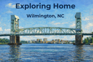 Exploring Wilmington NC